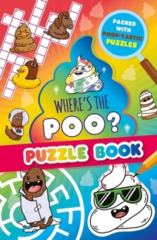 Paperback Orchard Books Wheres the Poo? A Pooptastic Puzzle Book. Book