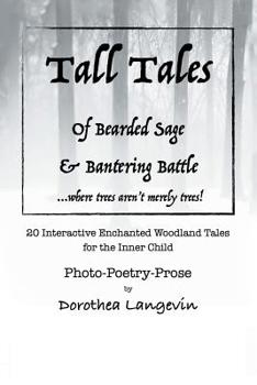 Tall Tales: Tall Tales of Bisonbear & Schnauzerworm and Tall Tales of Bearded Sage & Bantering Battle.