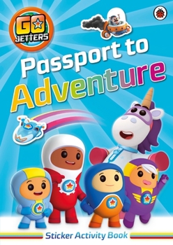 Paperback Go Jetters: Passport to Adventure! Sticker Activity Book