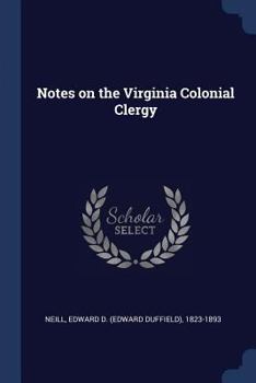 Paperback Notes on the Virginia Colonial Clergy Book