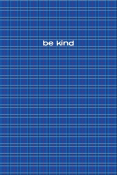 Be Kind Notebook 6x9