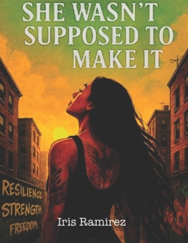 Paperback She Wasn't Supposed to Make It Book