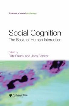 Paperback Social Cognition: The Basis of Human Interaction Book
