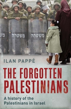 Paperback The Forgotten Palestinians: A History of the Palestinians in Israel Book