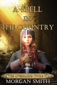 Paperback A Spell in the Country: Book 2 of the Averraine Cycle Book