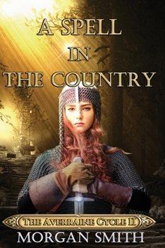 A Spell in the Country - Book #2 of the Averraine Cycle