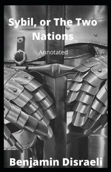 Paperback Sybil, or The Two Nations Annotated Book