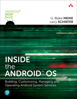 Paperback Inside the Android OS: Building, Customizing, Managing and Operating Android System Services Book