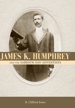 Paperback James K. Humphrey and the Sabbath-Day Adventists Book