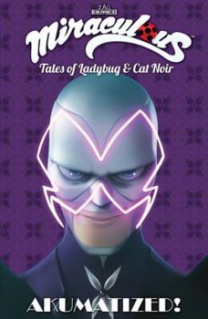 Paperback Miraculous: Tales of Ladybug and Cat Noir: Akumatized Book