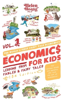 Hardcover Economics for Kids Volume 1: Lessons from Fables & Fairy Tales Book