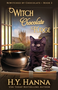 Paperback Witch Chocolate Fudge: Bewitched By Chocolate Mysteries - Book 2 Book