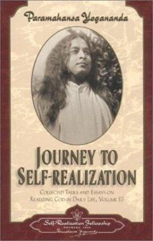 Paperback Journey to Self-Realization: Collected Talks and Essays on Real Izing God in Daily Life, Book