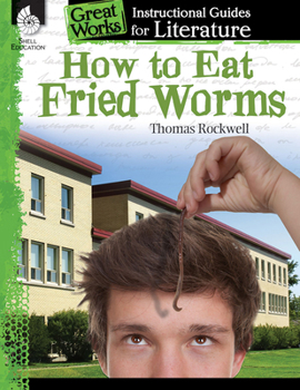 Paperback How to Eat Fried Worms: An Instructional Guide for Literature Book