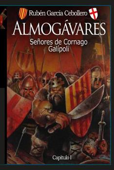 Paperback Almogávares 1: Señores de Cornago. Galípoli [Spanish] Book