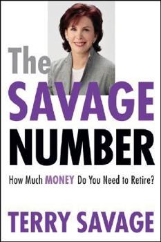 Hardcover The Savage Number: How Much Money Do You Need to Retire? Book