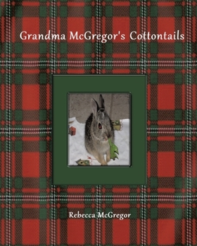 Paperback Grandma McGregor's Cottontails Book