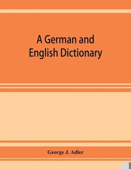 Paperback A German and English dictionary; compiled originally from the works of Hilpert, Flu&#776;gel, Grieb, Heyse, and others Book