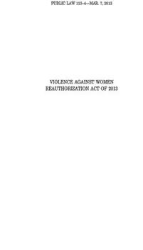 Paperback Violence Against Women Reuathorization Act, Public Law 113-4 Book