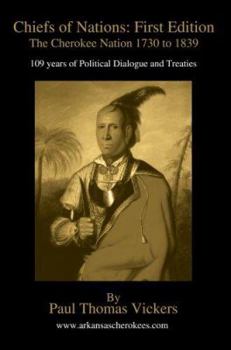 Chiefs of Nations: The Cherokee Nation, 1730 to 1839