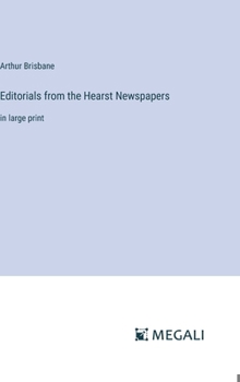 Hardcover Editorials from the Hearst Newspapers: in large print Book