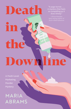 Paperback Death in the Downline: A Multi-Level Marketing Murder Mystery Book