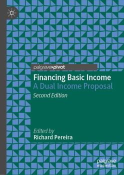 Hardcover Financing Basic Income: A Dual Income Proposal Book