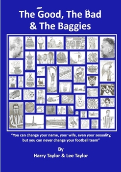 Paperback The Good, The Bad & The Baggies Book