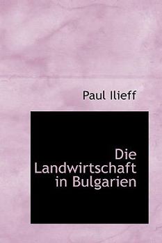 Paperback Die Landwirtschaft in Bulgarien Book