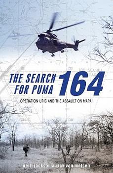 Hardcover The Search for Puma 164: Operation Uric and the Assault on Mapai Book