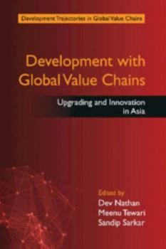 Hardcover Development with Global Value Chains: Upgrading and Innovation in Asia Book