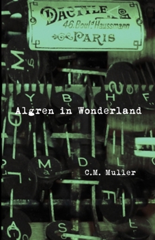 Algren in Wonderland