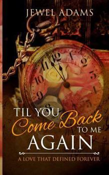 Paperback Til You Come Back to Me Again Book