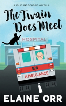 Twain Does Meet : A Jolie and Scoobie Novella