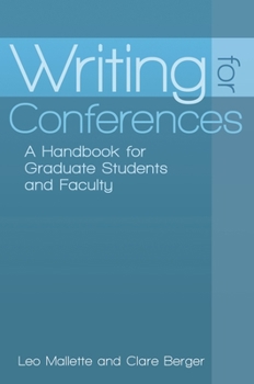 Paperback Writing for Conferences: A Handbook for Graduate Students and Faculty Book