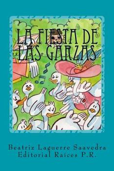 Paperback La fiesta de las garzas [Spanish] Book