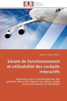 Paperback Sûreté de Fonctionnement Et Utilisabilité Des Cockpits Interactifs [French] Book