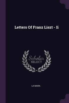Paperback Letters Of Franz Liszt - Ii Book
