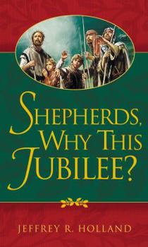 Hardcover Shepherds, Why This Jubilee? Book