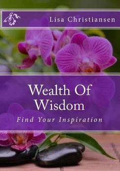 Paperback Wealth Of Wisdom: Find Your Inspiration Book