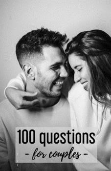 Paperback 100 Questions - for couples -: Quizzes For Couples - 102 pages, 5.5x8.5 inches - Gift idea for Valentine's Day Book