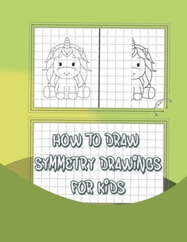 Paperback How to draw analog drawings for kids: Simple step-by-step guide to draw symmetry of cute things Book