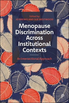 Hardcover Menopause Discrimination Across Institutional Contexts: An Intersectional Approach Book