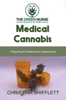 Paperback Medical Cannabis: Preparing for Oklahoma's Dispensaries Book