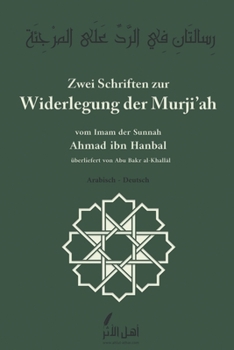 Paperback Zwei Schriften zur Widerlegung der Murji'ah [German] Book