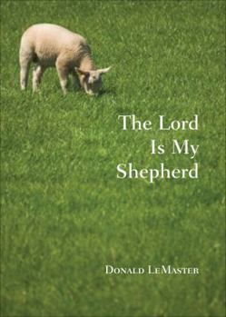 Paperback The Lord Is My Shepherd Book