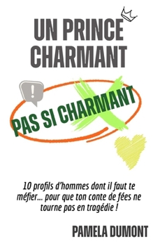 Paperback Un Prince Charmant Pas Si Charmant [French] Book