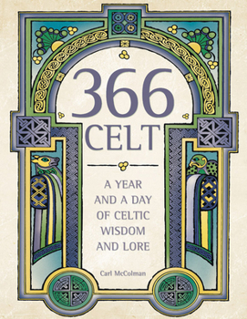 Paperback 366 Celt: A Year and a Day of Celtic Wisdom and Lore Book