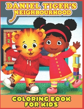 Daniel Tiger Coloring book: for Kids and adults fun, easy and relaxed superb and high-quality images