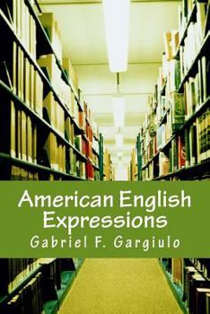 Paperback American English Expressions: Recent Expressions - Business and Office Expressions Book